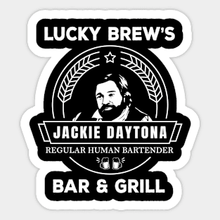 Jackie Daytona - Lucky Brew'S Bar And Grill - What We Do In The Shadows Sticker